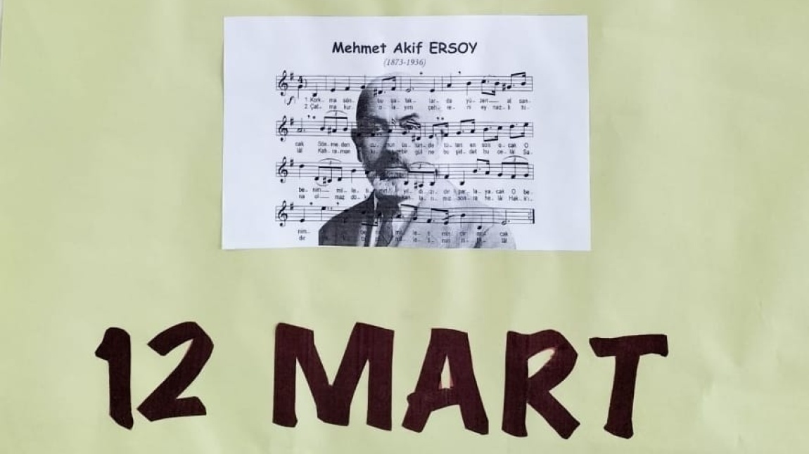 12 Mart İstiklal Marşı'nın Kabulü ve Mehmet Akif Ersoy'u  Anma Günü